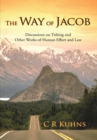 Image for Way of Jacob: Discussions on Tithing and Other Works of Human Effort and Law