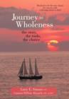 Image for Journey to Wholeness : The Story, The Tools, The Choice