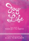 Image for Joy in Life: Your Guide to Genuine Joy and True Happiness