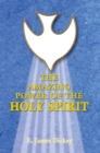 Image for Amazing Power of the Holy Spirit