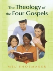Image for Theology of the Four Gospels