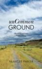 Image for UnCommon Ground