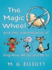 Image for Magic Wheel: And the Adventures of Ding-How, Ah-So, and Mi-Tu