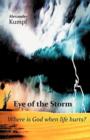 Image for Eye of the Storm : Where is God When Life Hurts?