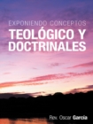 Image for Exponiendo Conceptos Teologico Y Doctrinales