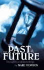 Image for Past and the Future: Thoughts and Ramblings