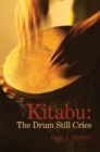 Image for Kitabu :  the Drum Still Cries: N/A