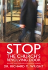 Image for Stop the Church&#39;S Revolving Door: Building Relationships with Church Members