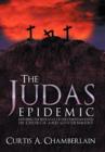 Image for The Judas Epidemic : Exposing the Betrayal of the Christian Faith in Church and Government