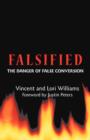 Image for Falsified : The Danger of False Conversion