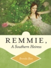Image for Remmie, a Southern Heiress