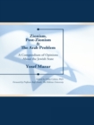 Image for Zionism, post-Zionism &amp; the Arab problem: a compendium of opinions about the Jewish state