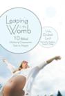 Image for Leaping in the Womb : Ten Biblical Mothering Characteristic Traits to Acquire