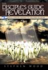 Image for The Disciple&#39;s Guide to Revelation