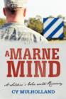 Image for A Marne Mind : A Soldier&#39;s War with Recovery