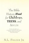 Image for The Bible History Hunt for Children, Teens, and Adults