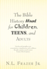 Image for Bible History  Hunt for  Children, Teens, and Adults
