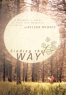 Image for Finding the Way: A Wanderer&#39;s Guide to Peace and Happiness in Christ