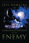 Image for Kingdom in the Hands of the Enemy
