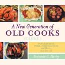 Image for A New Generation of Old Cooks-Volume 1