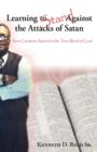 Image for Learning to Stand Against the Attacks of Satan : Your Greatest Arsenal Is the True Word of God