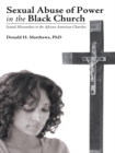 Image for Sexual Abuse of Power in the Black Church: Sexual Misconduct in the African American Churches