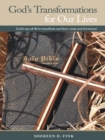 Image for God&#39;s Transformations for Our Lives: God&#39;s Use of 40 to Transform Our Lives: Study and Devotional