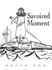 Image for Savoired Moment