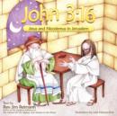 Image for John 3 : 16: Jesus and Nicodemus in Jerusalem