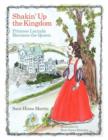 Image for Shakin&#39; Up the Kingdom : Princess Lucinda Becomes the Queen