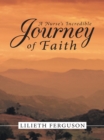 Image for Nurse&#39;S Incredible Journey of Faith