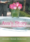 Image for Ava&#39;S Story: Miracles Happen