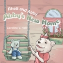 Image for Rhett and Abby: Abby&#39;s New Home