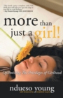 Image for More Than Just a Girl!: Optimizing the Privileges of Girlhood