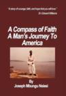 Image for A Compass of Faith : A Man&#39;s Journey To America