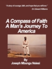Image for Compass of Faith: a Man&#39;S Journey to America