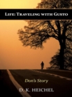Image for Life: Traveling with Gusto: Don&#39;s Story