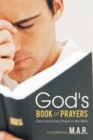 Image for God&#39;s Book of Prayers: Each and Every Prayer in the Bible.