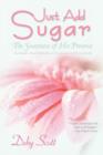 Image for Just Add Sugar : ~The Sweetness of His Presence~