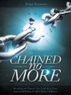 Image for Chained No More: A Journey of Healing for Adult Children of Divorce: Participant Book