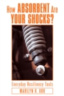 Image for How Absorbent Are Your Shocks?: Everyday Resiliency Tools