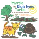 Image for Myrtle the Blue Eyed Turtle: A &amp;quot;My Dirty Cat Mutt&amp;quot; Adventure.