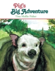 Image for Pig&#39;s Big Adventure