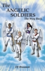Image for Angelic Soldiers: The Way Back