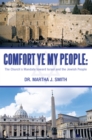 Image for Comfort Ye My People: the Church&#39;s Mandate Toward Israel and the Jewish People