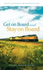 Image for Get on Board and Stay on Board : Jesus Is Calling/Saved, Now What/Special Days