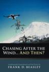 Image for Chasing After the Wind...And Then?