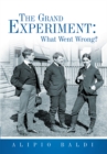 Image for Grand Experiment: What Went Wrong?