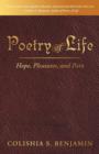 Image for Poetry of Life : Hope, Pleasures, and Pain
