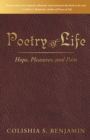 Image for Poetry of Life: Hope, Pleasures, and Pain
